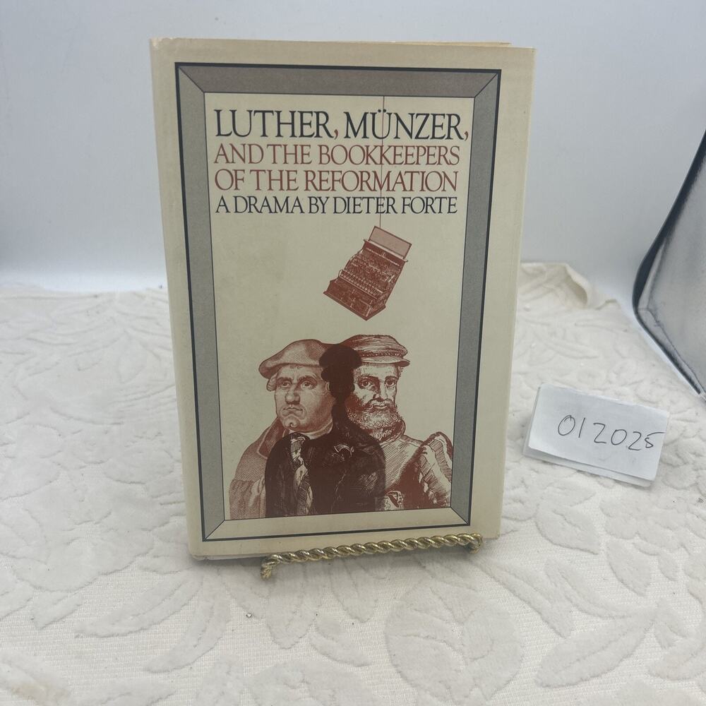 Luther, Munzer, and the Bookkeepers of Reformation by Dieter Forte HC DJ *1ST ED